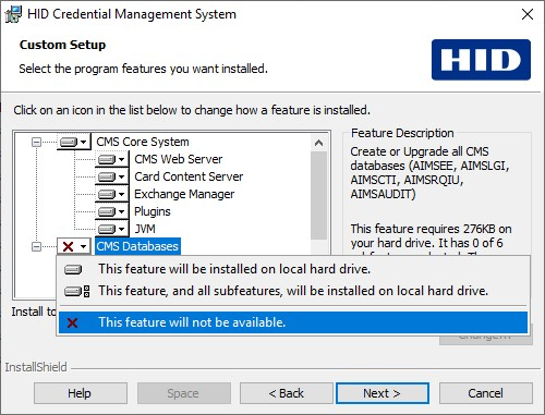 HID Credential Management System Custom Setup Type dialog box with CMS Databases highlighted and This feature will not be available selected in the associated drop-down menu